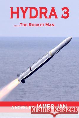 Hydra 3 ...The Rocket Man Mark Pulsford James Jan 9781512314946 Createspace Independent Publishing Platform - książka