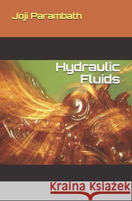 Hydraulic Fluids Parambath Joji Parambath 9798653627071 Independently published - książka