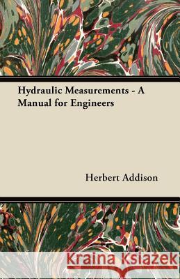 Hydraulic Measurements - A Manual for Engineers E. Martin-Browne 9781447438830 Addison Press - książka