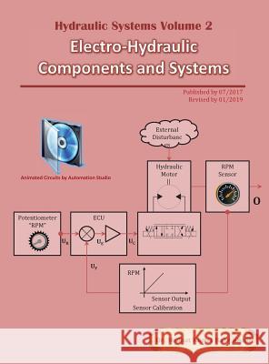 Hydraulic Systems Volume 2: Electro-Hydraulic Components and Systems Khalil, Medhat 9780997763423 Compudraulic LLC - książka