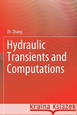 Hydraulic Transients and Computations Zh Zhang 9783030402358 Springer - książka