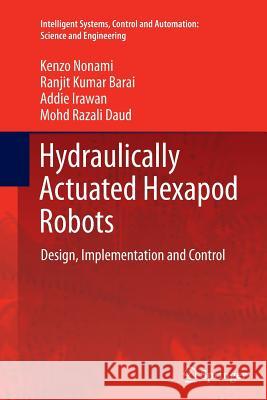 Hydraulically Actuated Hexapod Robots: Design, Implementation and Control Nonami, Kenzo 9784431563280 Springer - książka