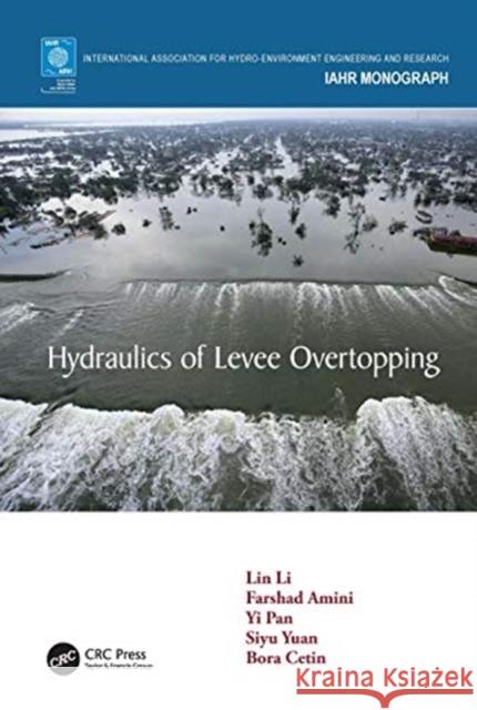 Hydraulics of Levee Overtopping Lin Li Farshad Amini Yi Pan 9780367277277 CRC Press - książka