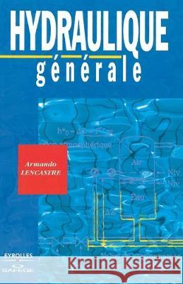 Hydraulique générale Armando Lencastre 9782212018943 Eyrolles Group - książka
