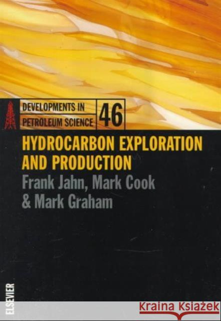 Hydrocarbon Exploration and Production: Volume 46 Jahn, Frank 9780444829214 Elsevier Science - książka