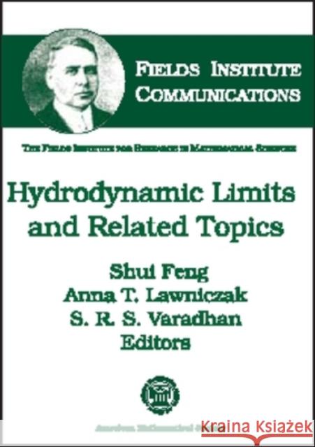 Hydrodynamic Limits and Related Topics Anna T. Lawniczak 9780821819937 AMERICAN MATHEMATICAL SOCIETY - książka