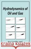 Hydrodynamics of Oil and Gas I. Lerche Lerche                                   Ian Lerche 9780306448720 Plenum Publishing Corporation