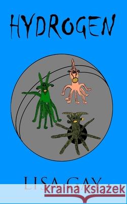 Hydrogen Lisa Gay 9781945858253 Sarda Books - książka