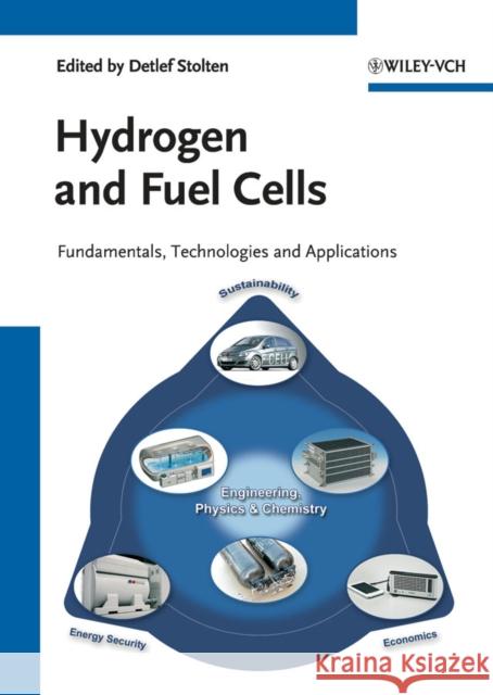 Hydrogen and Fuel Cells Stolten, Detlef 9783527327119 JOHN WILEY AND SONS LTD - książka
