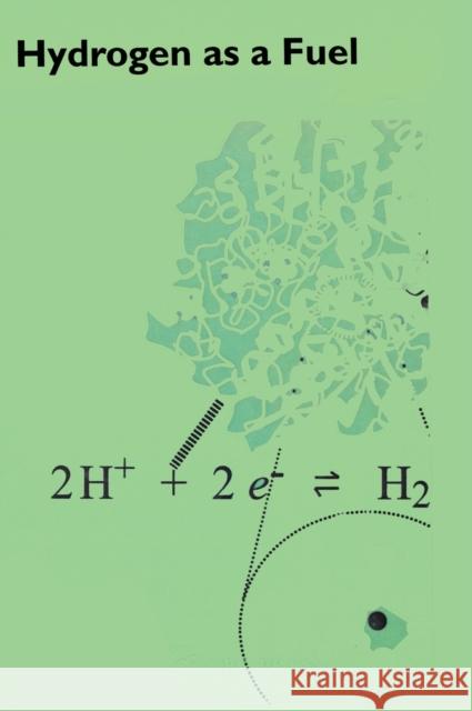 Hydrogen as a Fuel: Learning from Nature Cammack, Richard 9780415242424 CRC Press - książka