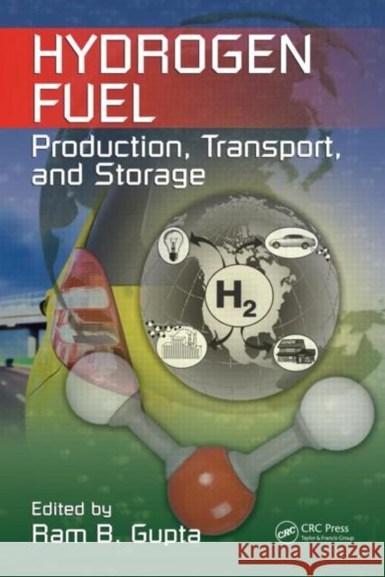 Hydrogen Fuel: Production, Transport, and Storage Gupta, Ram B. 9781420045758 CRC - książka
