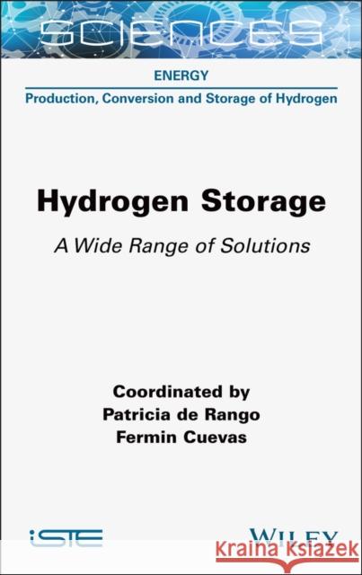 Hydrogen Storage: A Wide Range of Solutions Fermin (ICMPE, France) Cuevas 9781789452235 Wiley-Iste - książka
