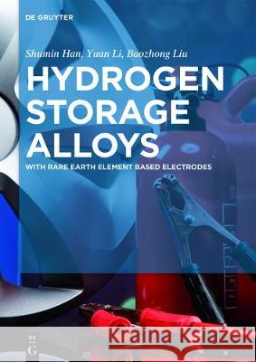Hydrogen Storage Alloys Han Li Liu, Shumin Yuan Baozhong 9783110501162 de Gruyter - książka
