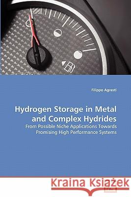 Hydrogen Storage in Metal and Complex Hydrides Filippo Agresti 9783639313444 VDM Verlag - książka