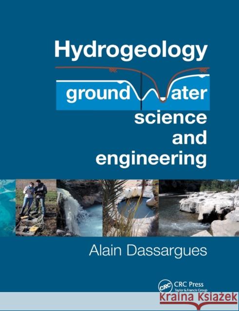 Hydrogeology: Groundwater Science and Engineering Alain Dassargues 9780367657147 CRC Press - książka