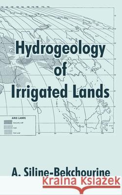 Hydrogeology of Irrigated Lands A. Siline-Bekchourine 9781410209689 University Press of the Pacific - książka