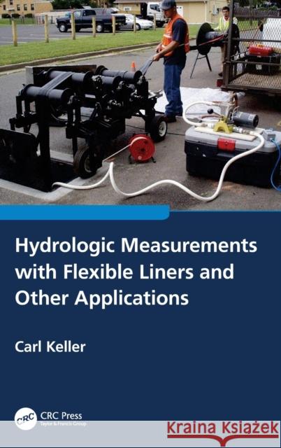 Hydrologic Measurements with Flexible Liners and Other Applications  9781032212623 CRC Press - książka