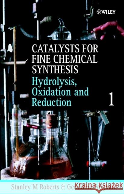 Hydrolysis, Oxidation and Reduction, Volume 1 Roberts, Stanley M. 9780471981237 John Wiley & Sons - książka