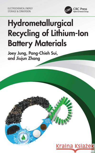 Hydrometallurgical Recycling of Lithium-Ion Battery Materials Jiujun Zhang 9781032216096 CRC Press - książka
