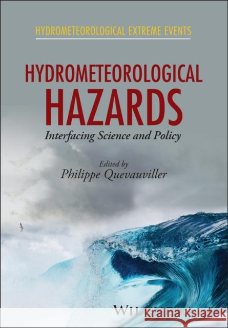 Hydrometeorological Hazards: Interfacing Science and Policy  9781118629574 John Wiley & Sons - książka