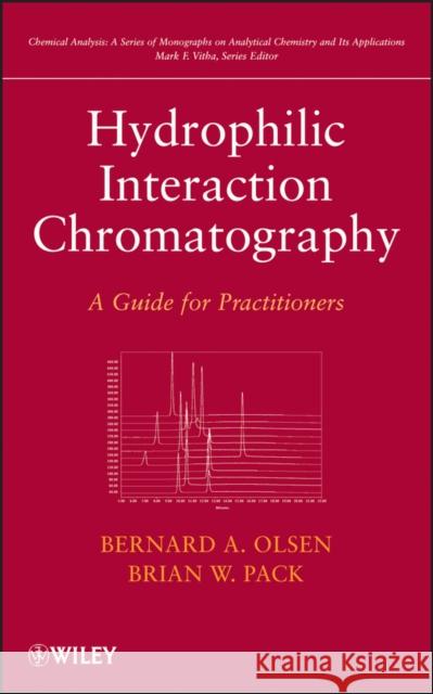 Hydrophilic Interaction Chromatography: A Guide for Practitioners Olsen, Bernard A. 9781118054178  - książka