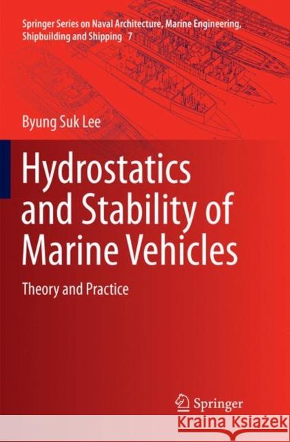 Hydrostatics and Stability of Marine Vehicles: Theory and Practice Lee, Byung Suk 9789811348006 Springer - książka