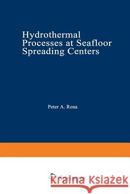 Hydrothermal Processes at Seafloor Spreading Centers  9781489904041 Springer - książka