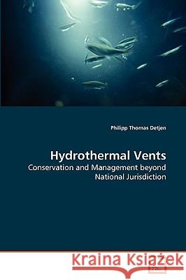 Hydrothermal Vents Philipp Thomas Detjen 9783639273380 VDM Verlag - książka