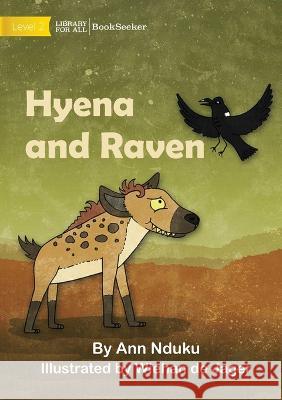 Hyena and Raven Ann Nduku Wiehan de Jager  9781922910721 Library for All - książka
