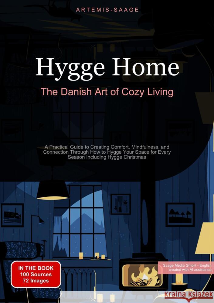 Hygge Home: The Danish Art of Cozy Living Saage, Artemis 9783384461902 Saage Books - książka