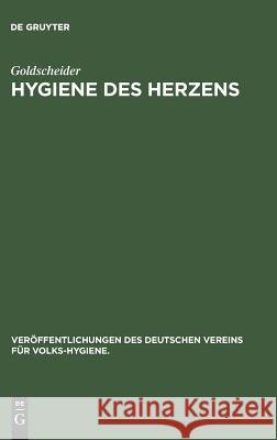 Hygiene des Herzens Goldscheider 9783486732382 Walter de Gruyter - książka