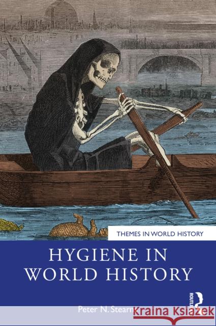 Hygiene in World History Peter N. (George Mason University) Stearns 9781041036760 Routledge - książka