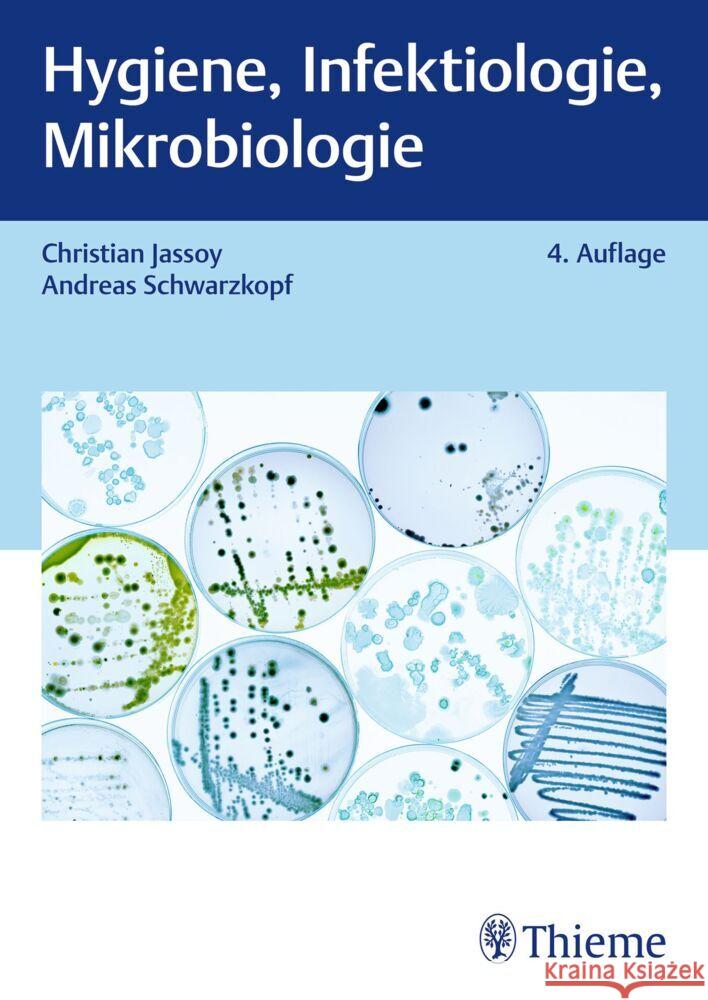 Hygiene, Infektiologie, Mikrobiologie Schwarzkopf, Andreas, Jassoy, Christian 9783132447233 Thieme, Stuttgart - książka