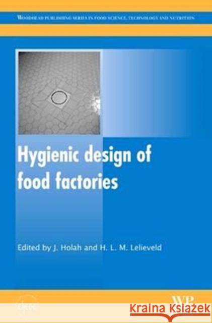 Hygienic Design of Food Factories John Holah H. L. M. Lelieveld 9780081016350 Woodhead Publishing - książka