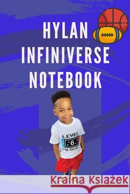 Hylan Infiniverse Notebook Laverne Adekunle, PhD 9781678042363 Lulu.com - książka
