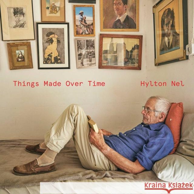 Hylton Nel: Things Made Over Time  9780903696944 Hurtwood Press - książka
