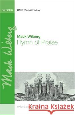 Hymn of Praise: Vocal Score Mack Wilberg   9780193408197 Oxford University Press - książka