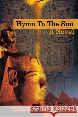 Hymn To The Sun Donald Krist 9780595258536 Writers Club Press - książka