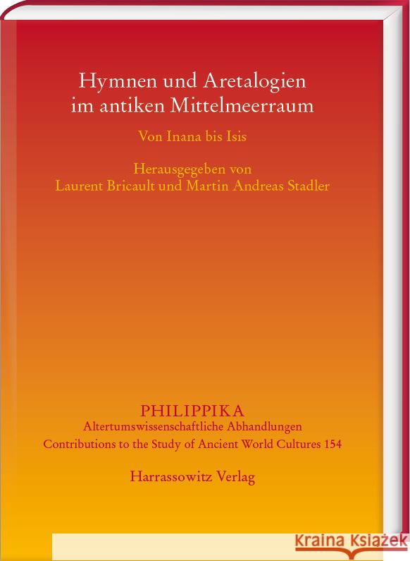 Hymnen Und Aretalogien Im Antiken Mittelmeerraum: Von Inana Bis Isis Martin Andreas Stadler Laurent Bricault 9783447116862 Harrassowitz - książka