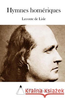 Hymnes Homériques Lisle, LeConte De 9781514667095 Createspace - książka