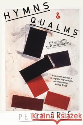 Hymns & Qualms: New and Selected Poems and Translations Peter Cole 9780374537708 Farrar, Straus and Giroux - książka