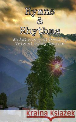 Hymns & Rhythms Dr Triveni Dubey 9781985735514 Createspace Independent Publishing Platform - książka