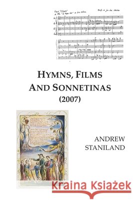 Hymns, Films And Sonnetinas (2007) Staniland Andrew Staniland 9798642293058 Independently published - książka