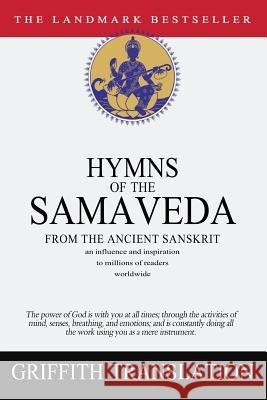 Hymns of the Samaveda Anonymous                                Ralph T. H. Griffith 9781456503468 Createspace Independent Publishing Platform - książka
