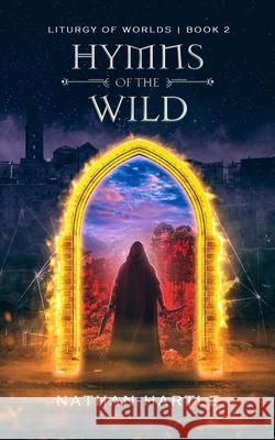 Hymns of the Wild Nathan Hartle 9781737411437 Moon River Media, LLC - książka