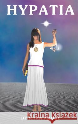 Hypatia Khan Amore 9780759622166 Authorhouse - książka