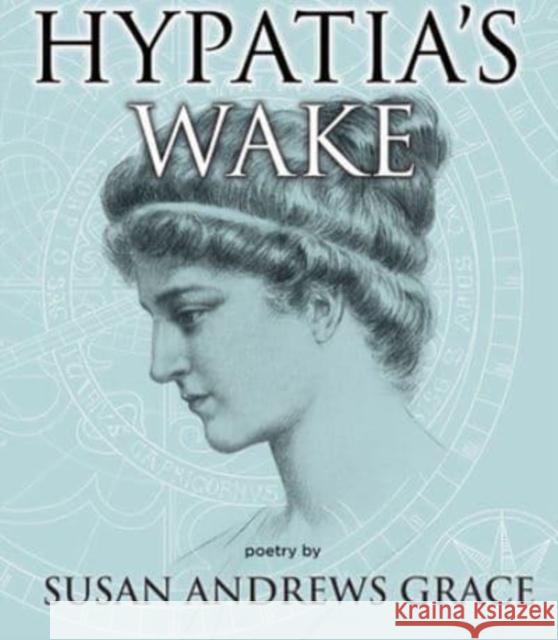 Hypatia's Wake Susan Andrews Grace 9781771339094 Inanna Publications and Education Inc. - książka