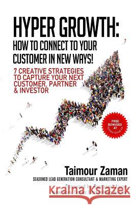 Hyper Growth: How to Connect to Your Customers in New Ways! Taimour Zaman Raymond Aaron 9781772771848 1-1-1 Publishing - książka