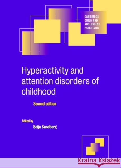 Hyperactivity and Attention Disorders of Childhood Seija Sandberg 9780521789615 Cambridge University Press - książka