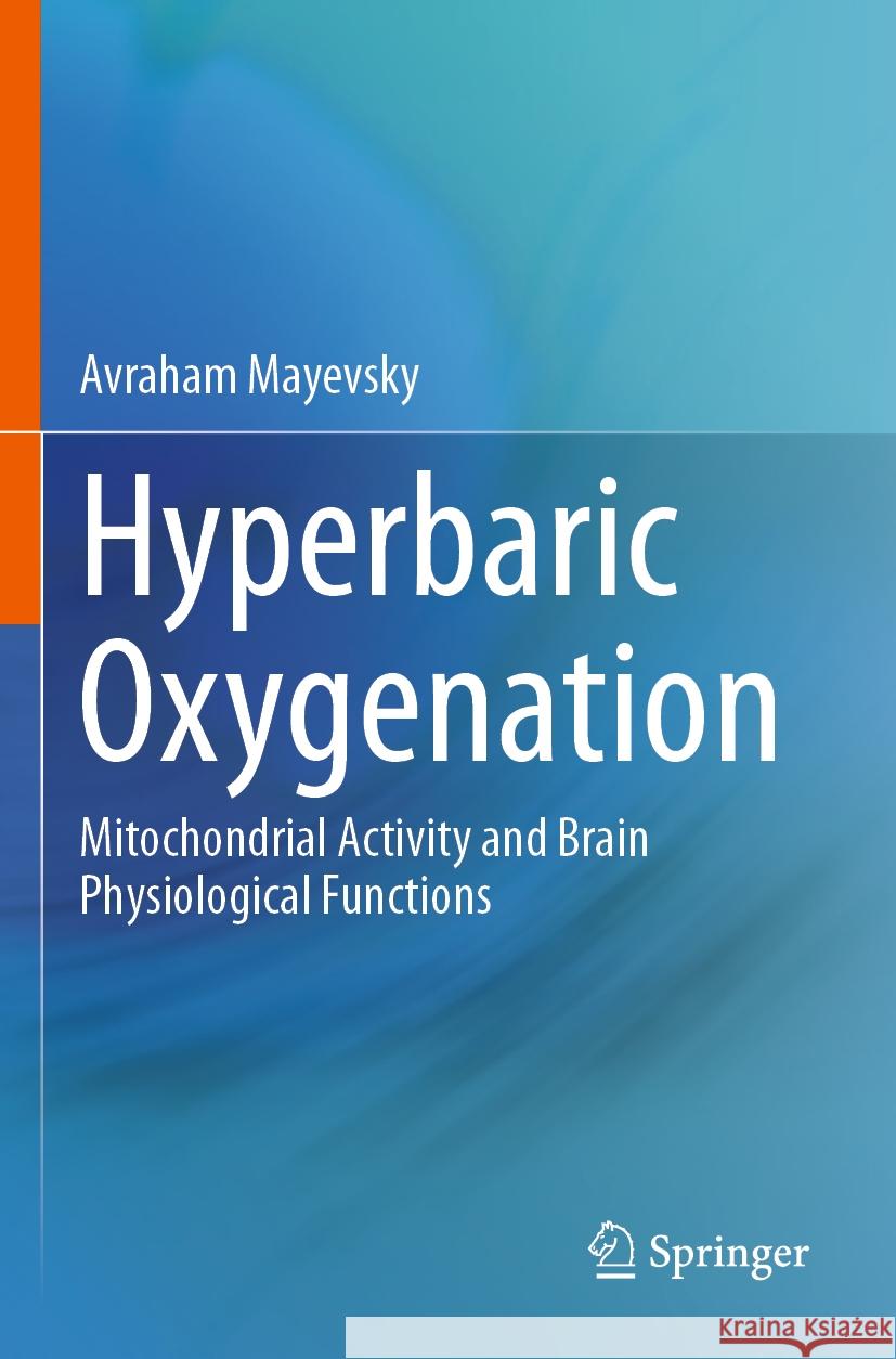 Hyperbaric Oxygenation Avraham Mayevsky 9783031496837 Springer Nature Switzerland - książka